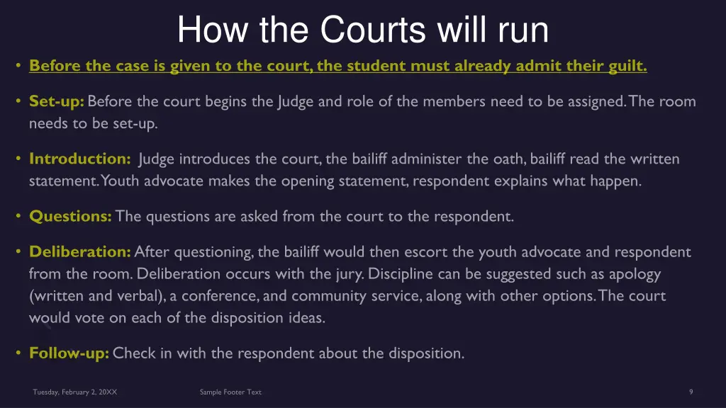 how the courts will run