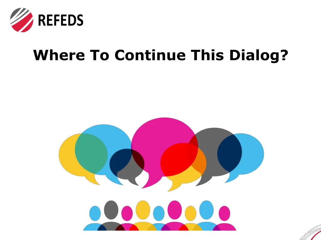 where to continue this dialog