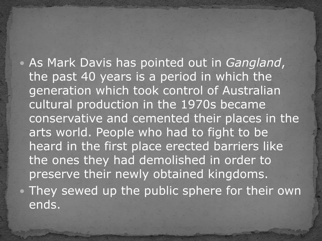 as mark davis has pointed out in gangland