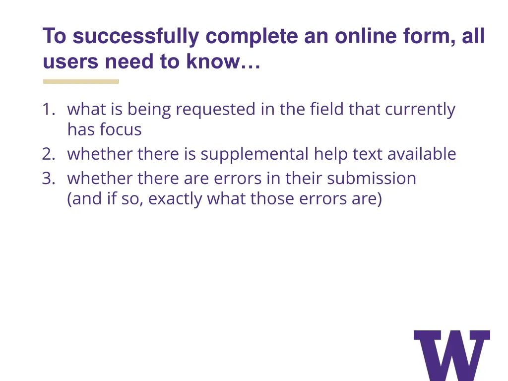 to successfully complete an online form all users