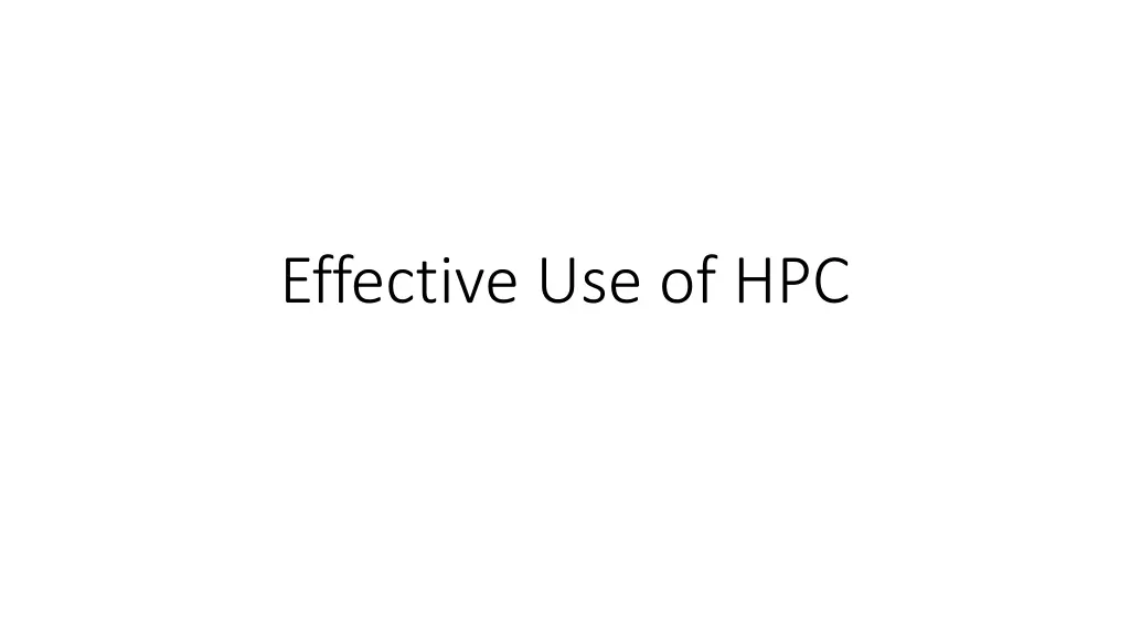 effective use of hpc