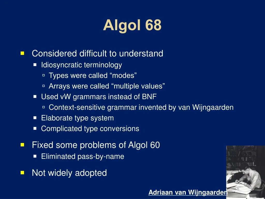 considered difficult to understand idiosyncratic
