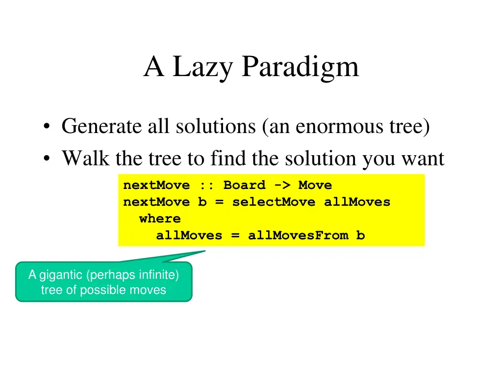 a lazy paradigm