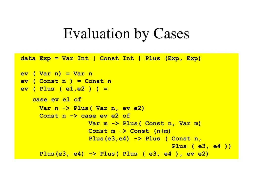 evaluation by cases