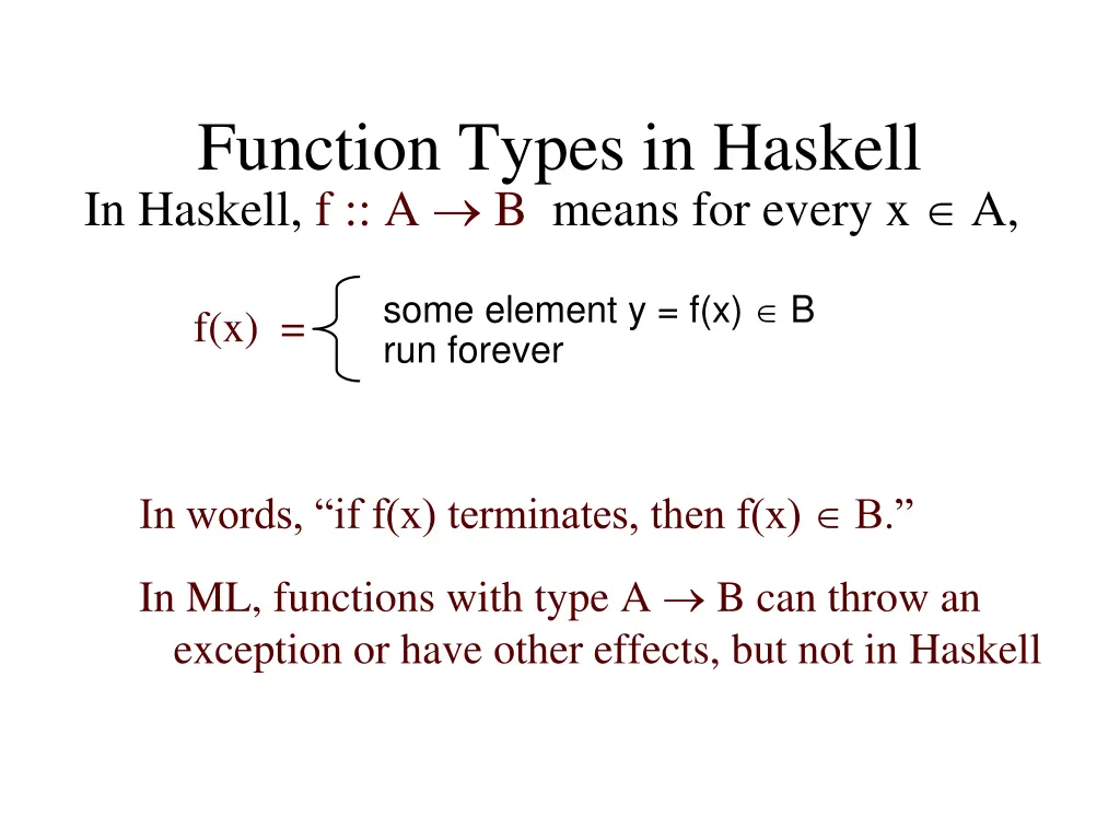 function types in haskell in haskell f a b means