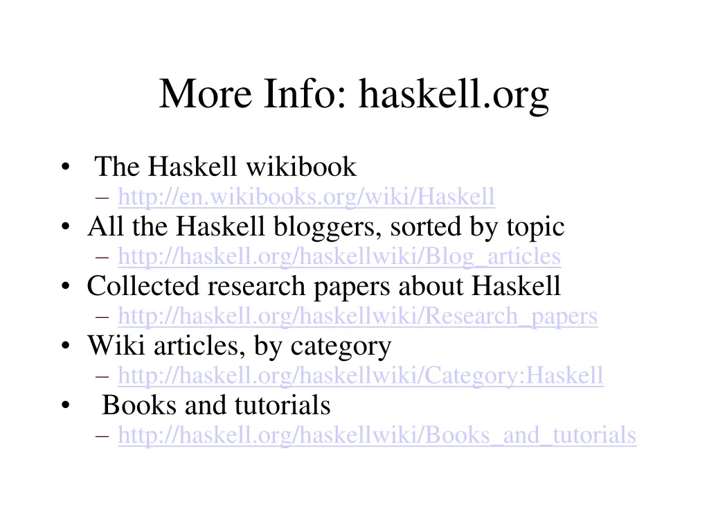 more info haskell org