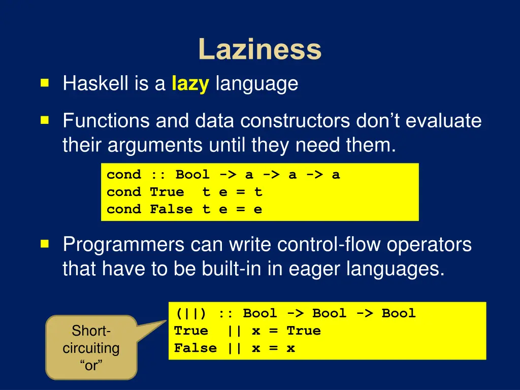 haskell is a lazy language