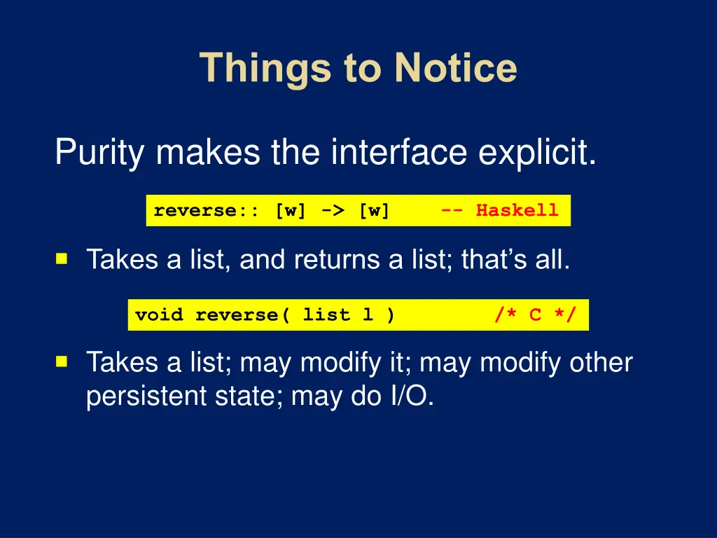 purity makes the interface explicit