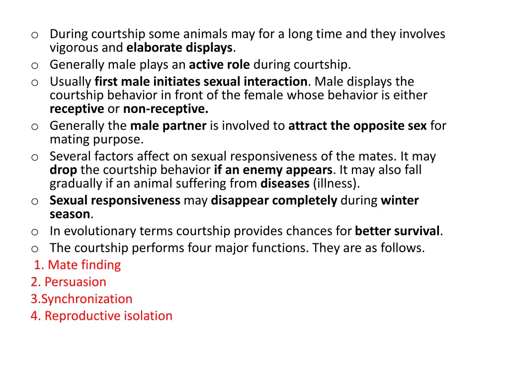 o during courtship some animals may for a long