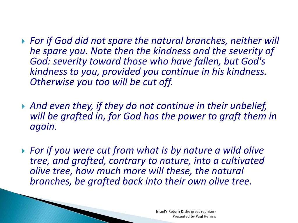 for if god did not spare the natural branches