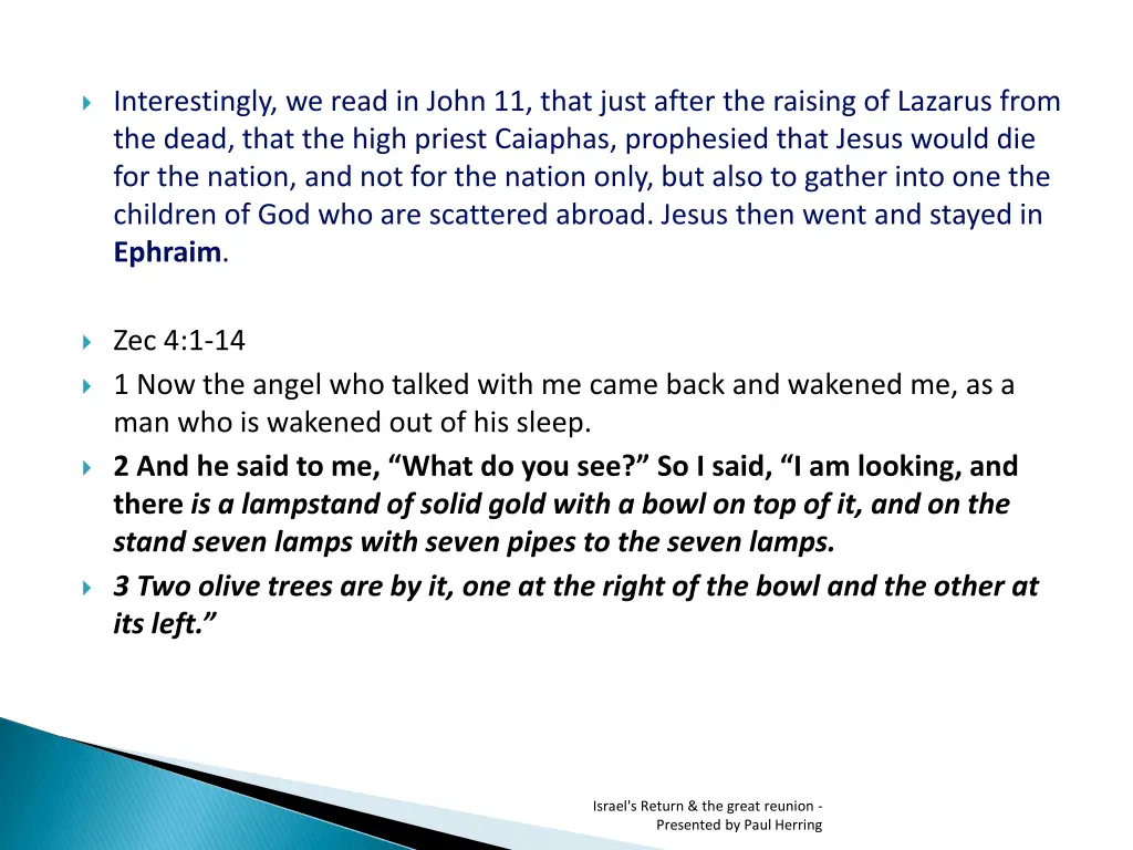 interestingly we read in john 11 that just after