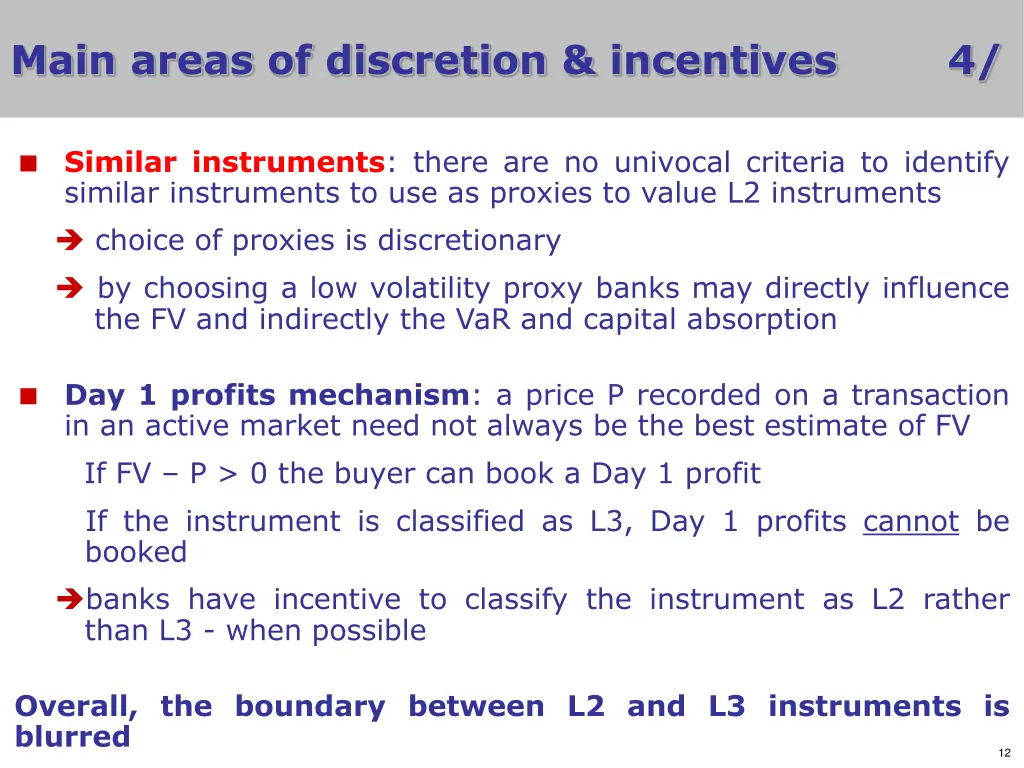 main areas of discretion incentives 3