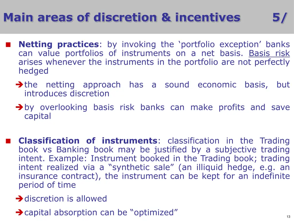 main areas of discretion incentives 4