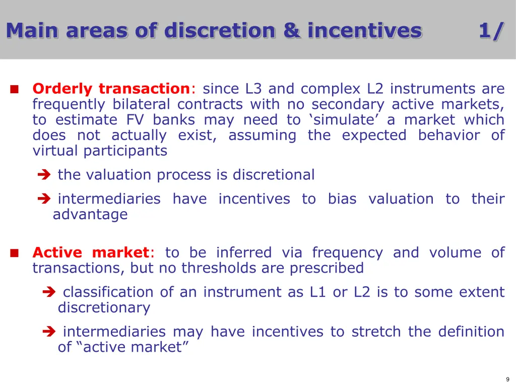 main areas of discretion incentives