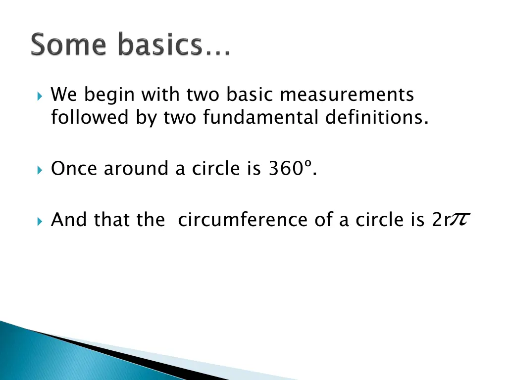 we begin with two basic measurements followed