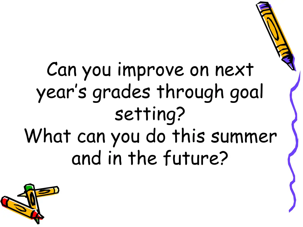 can you improve on next year s grades through