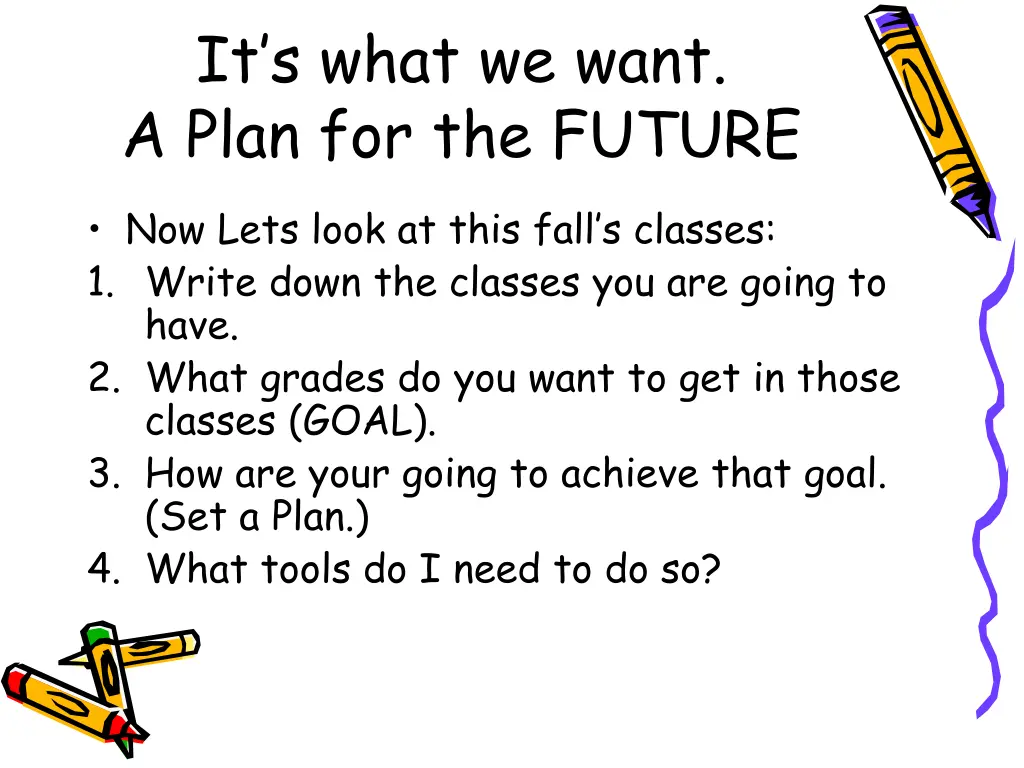 it s what we want a plan for the future
