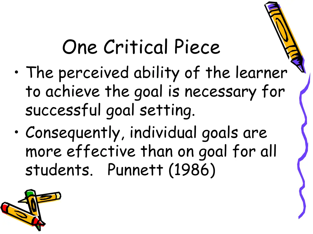 one critical piece the perceived ability