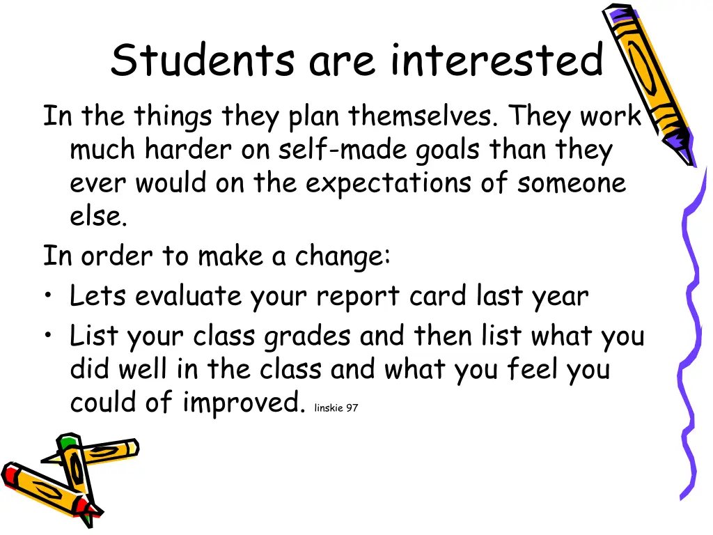 students are interested in the things they plan