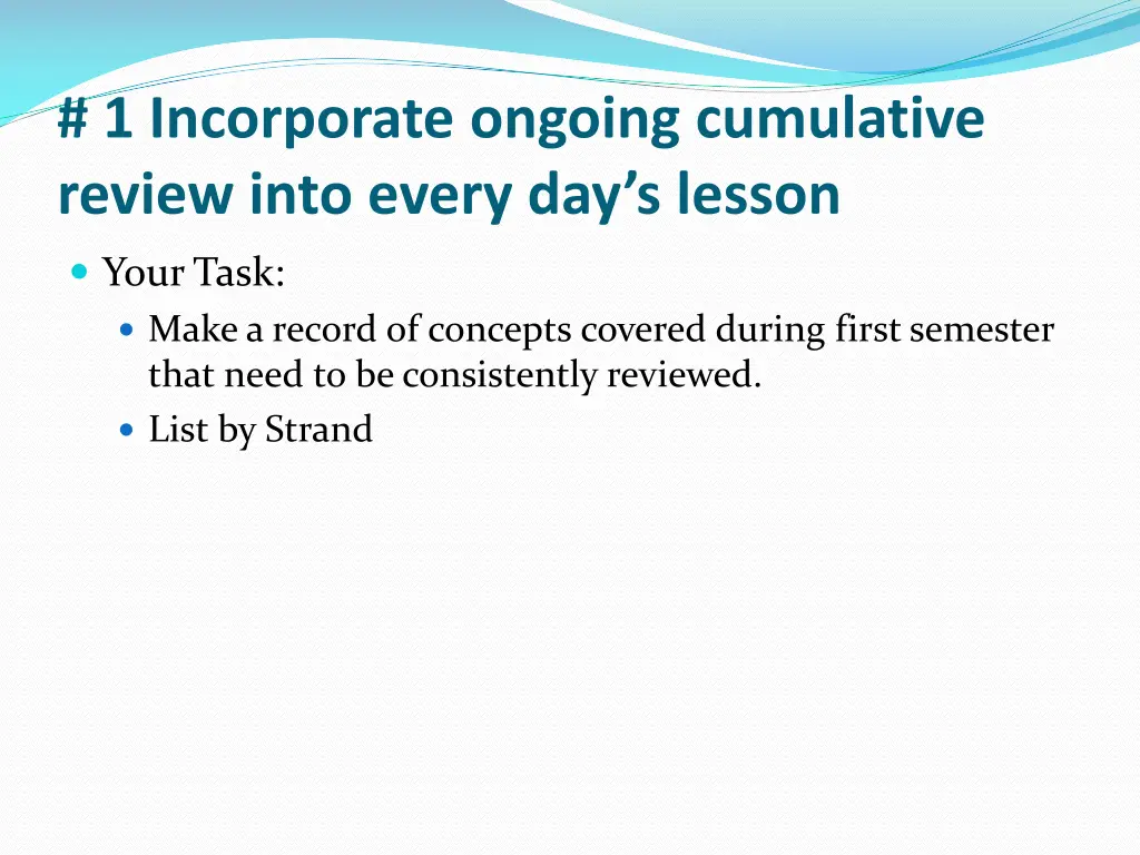 1 incorporate ongoing cumulative review into 1