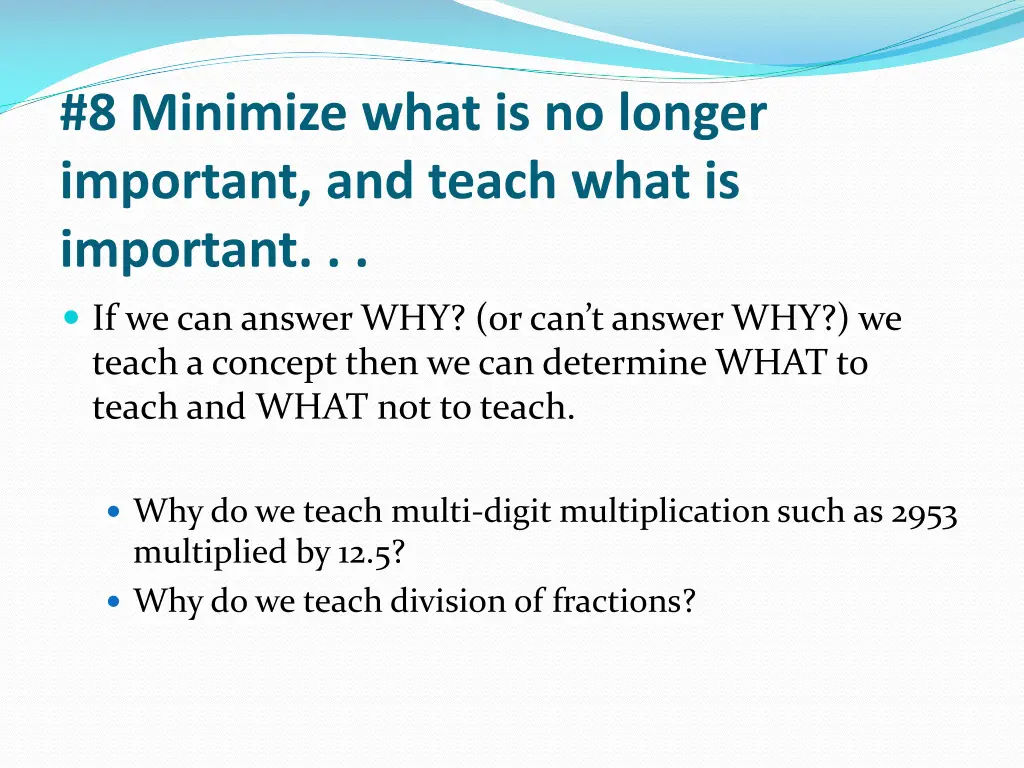 8 minimize what is no longer important and teach