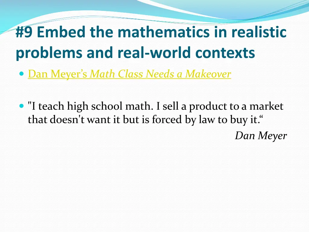 9 embed the mathematics in realistic problems