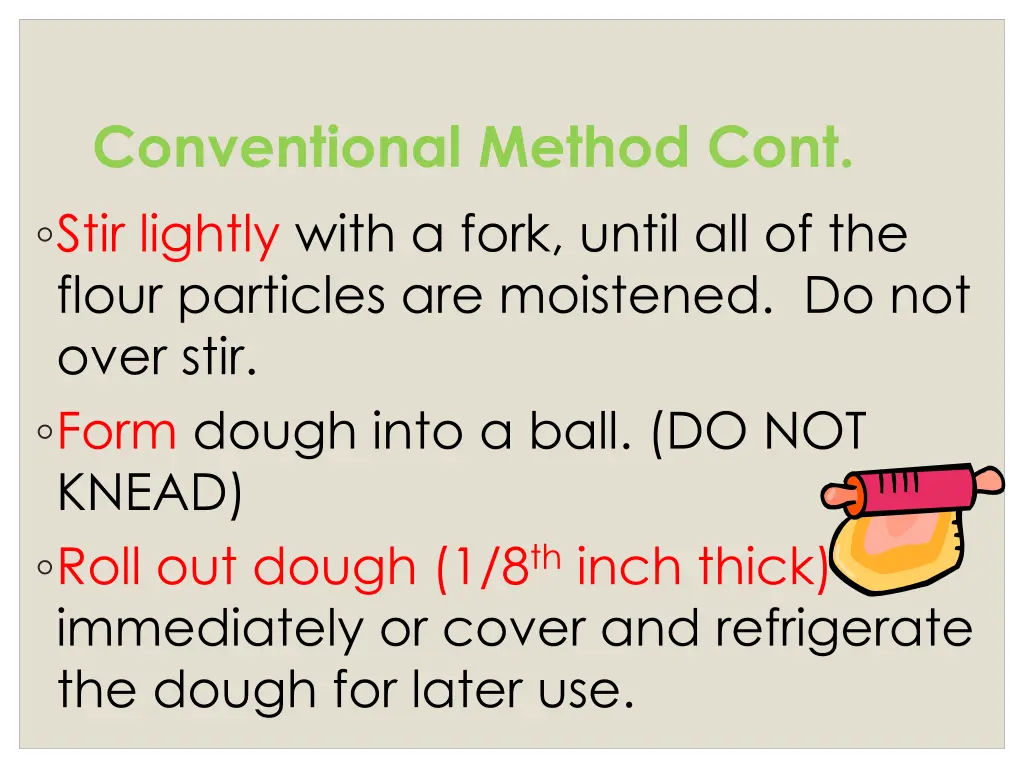 conventional method cont stir lightly with a fork