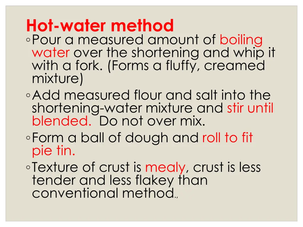 hot water method pour a measured amount