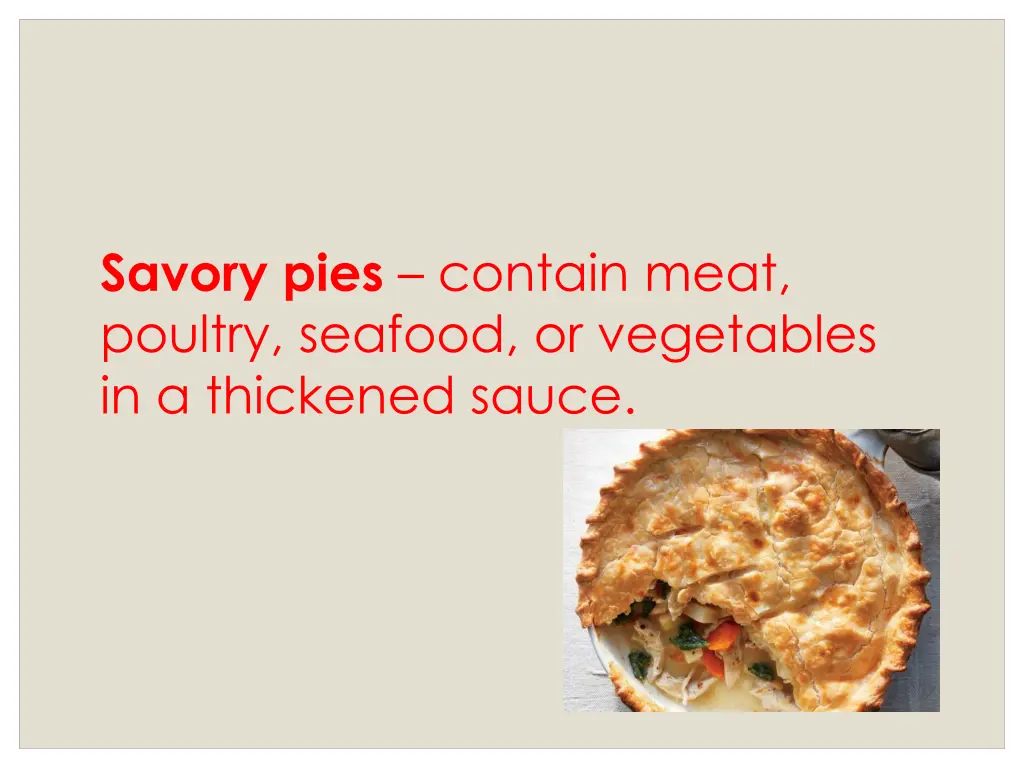 savory pies contain meat poultry seafood