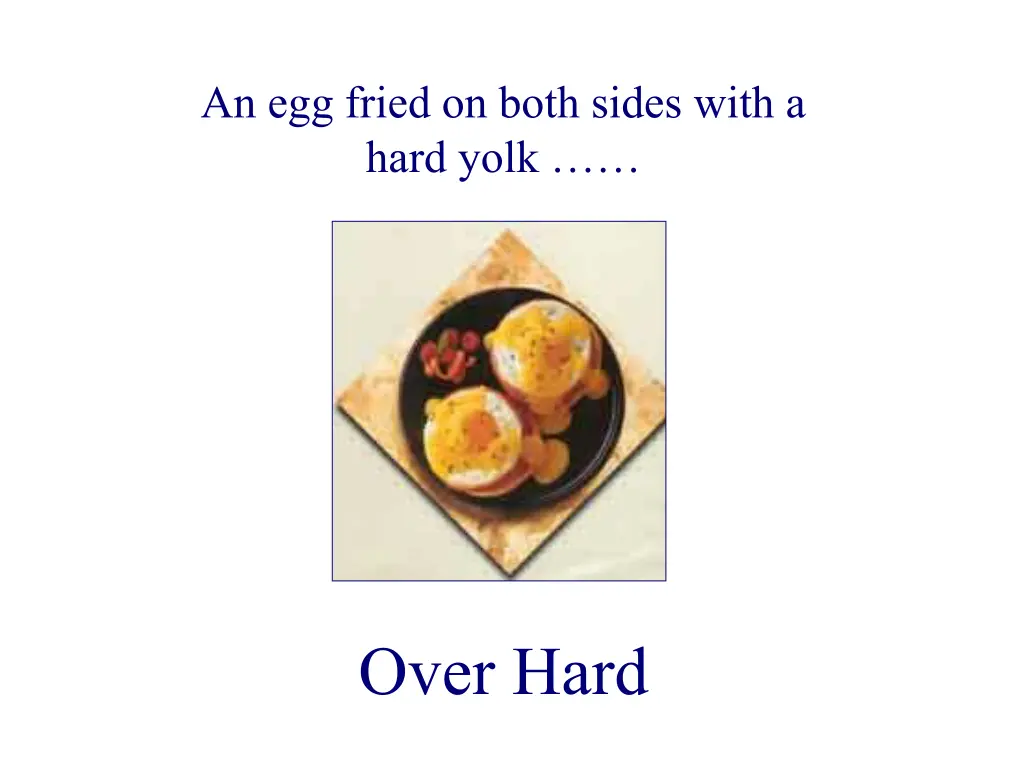 an egg fried on both sides with a hard yolk