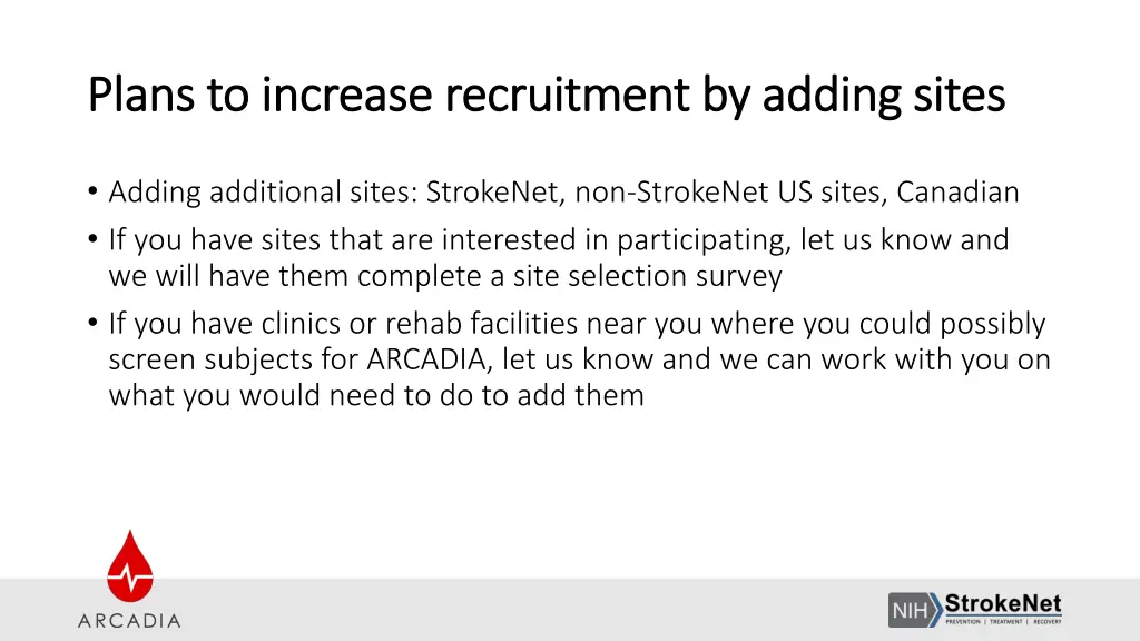 plans to increase recruitment by adding sites
