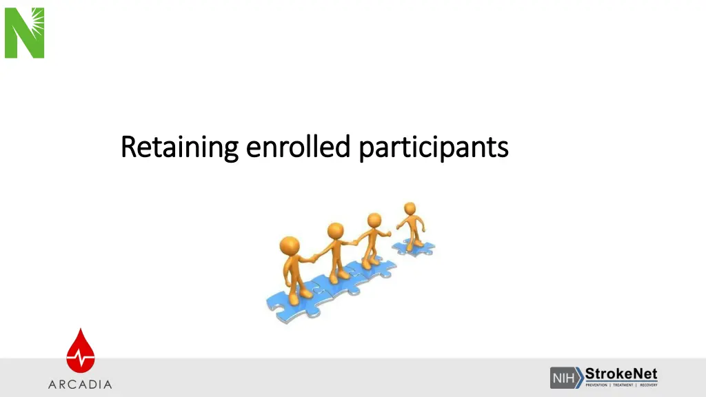 retaining enrolled participants retaining