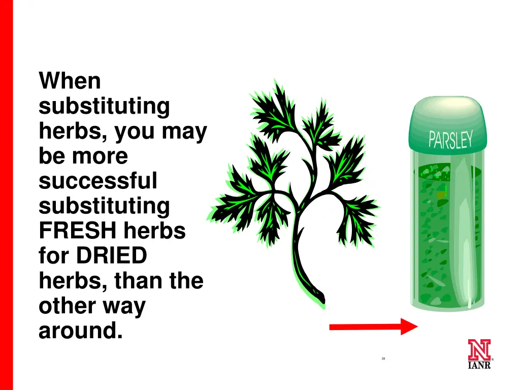 when substituting herbs you may be more