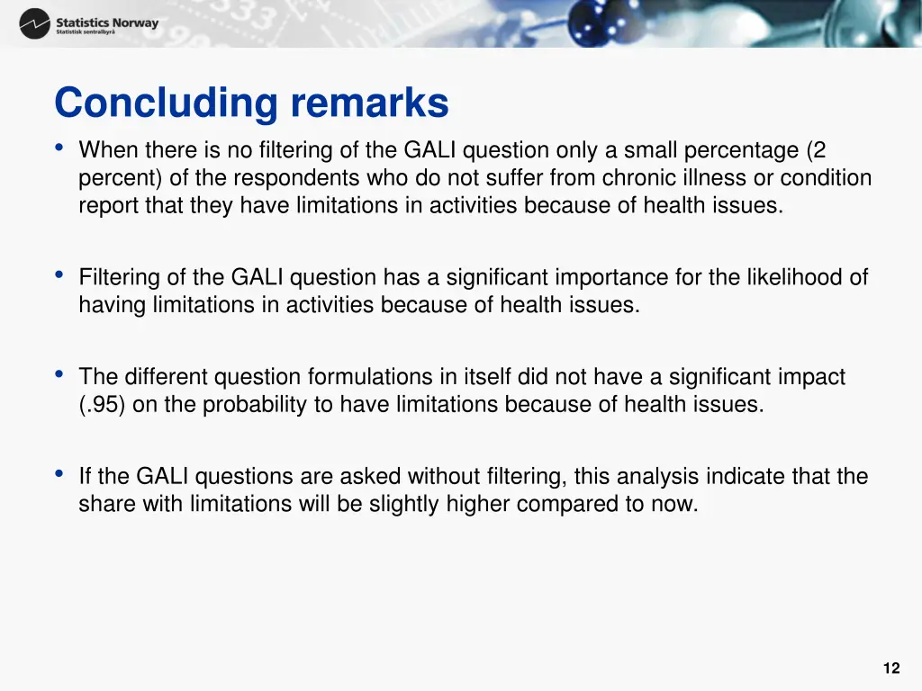 concluding remarks when there is no filtering