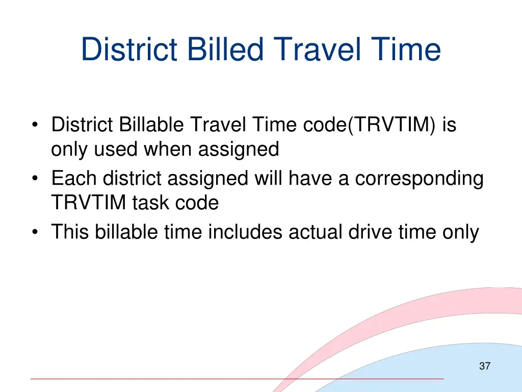 district billed travel time