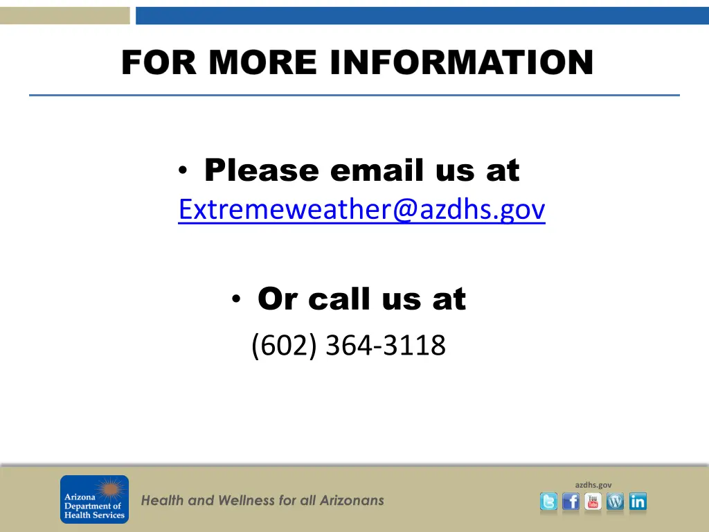 please email us at extremeweather@azdhs gov