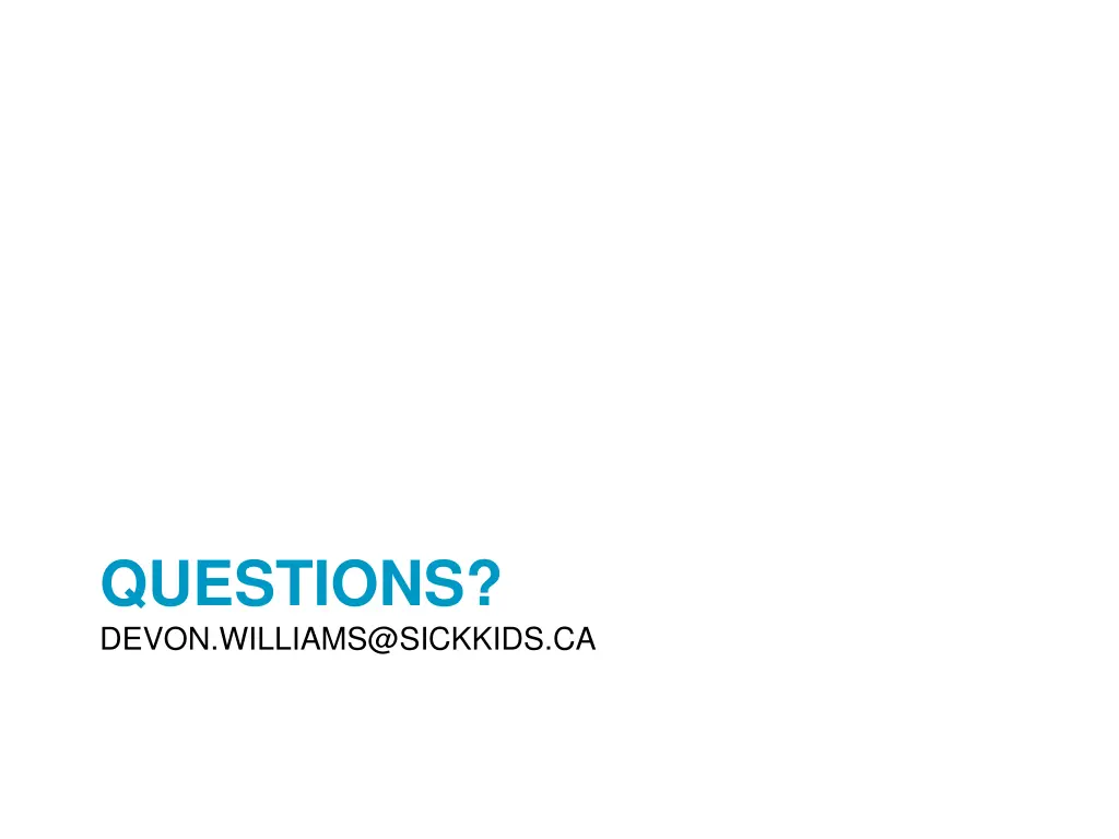 questions devon williams@sickkids ca