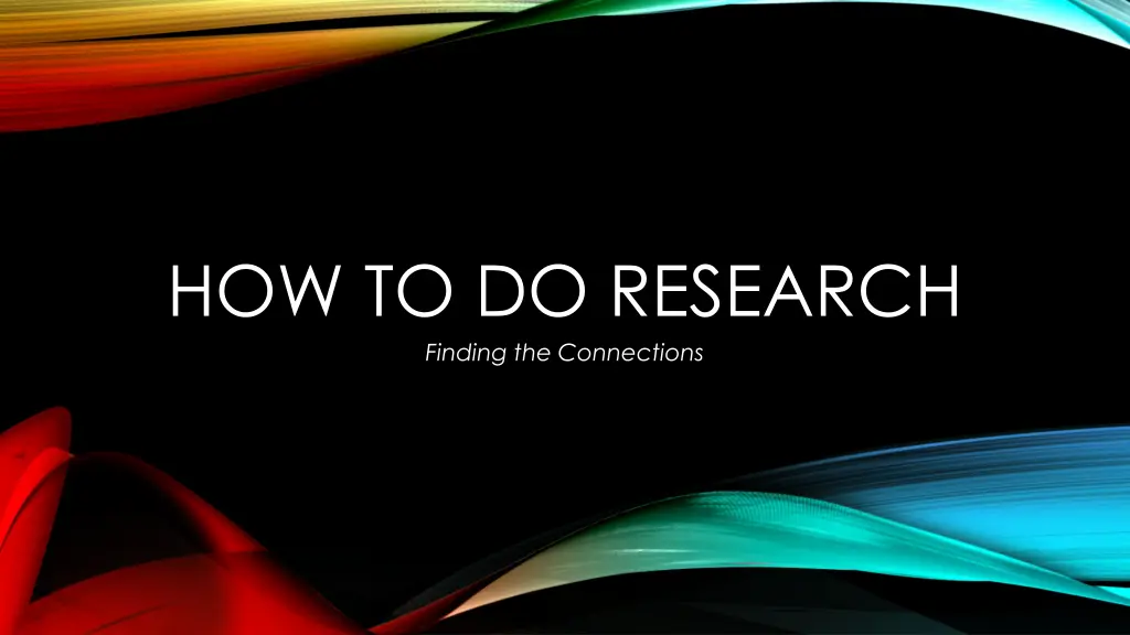 how to do research finding the connections
