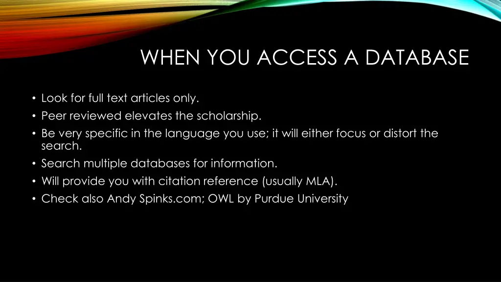 when you access a database