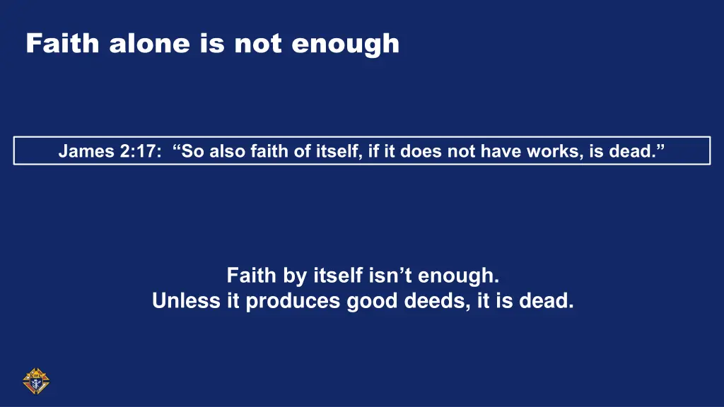 faith alone is not enough