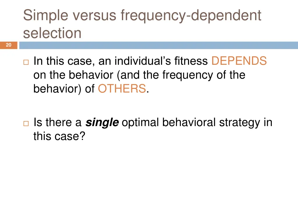 simple versus frequency dependent selection