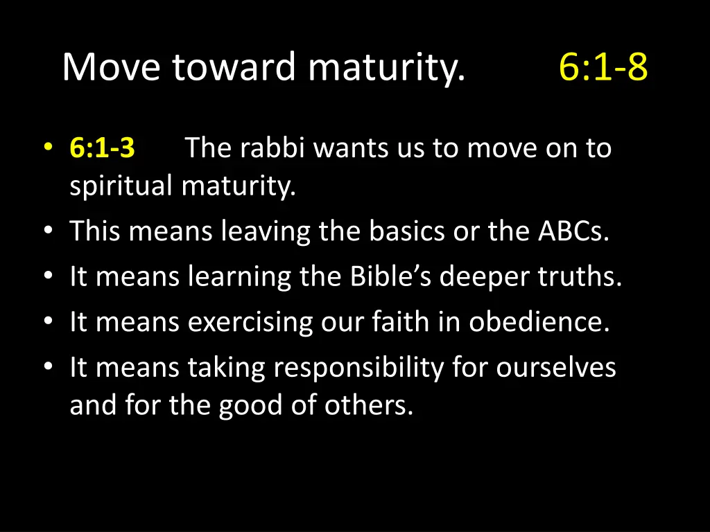 move toward maturity 1