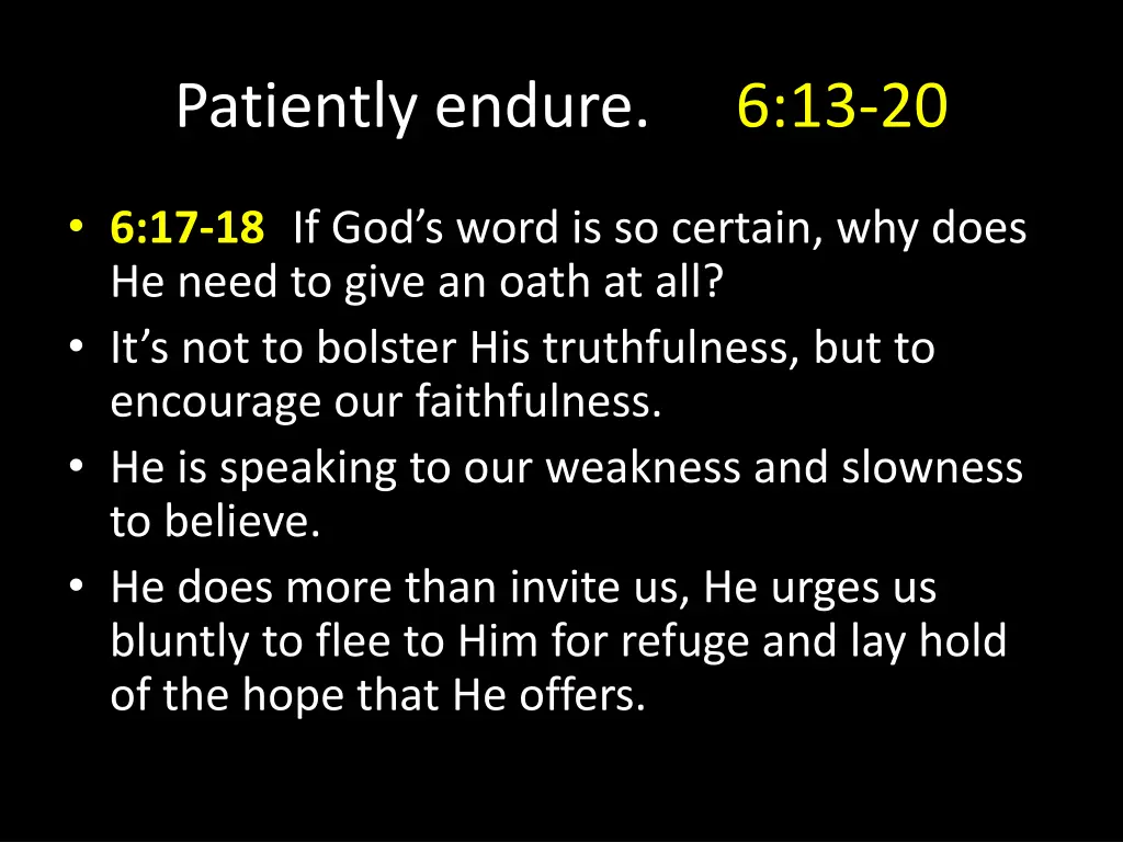 patiently endure 4