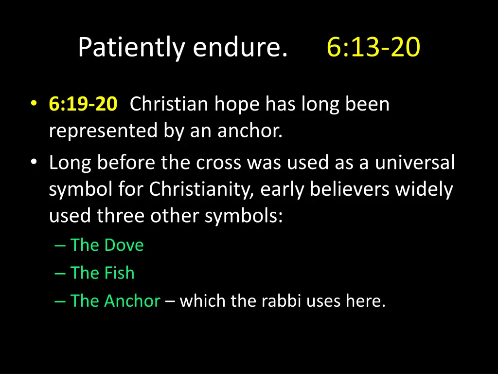 patiently endure 5