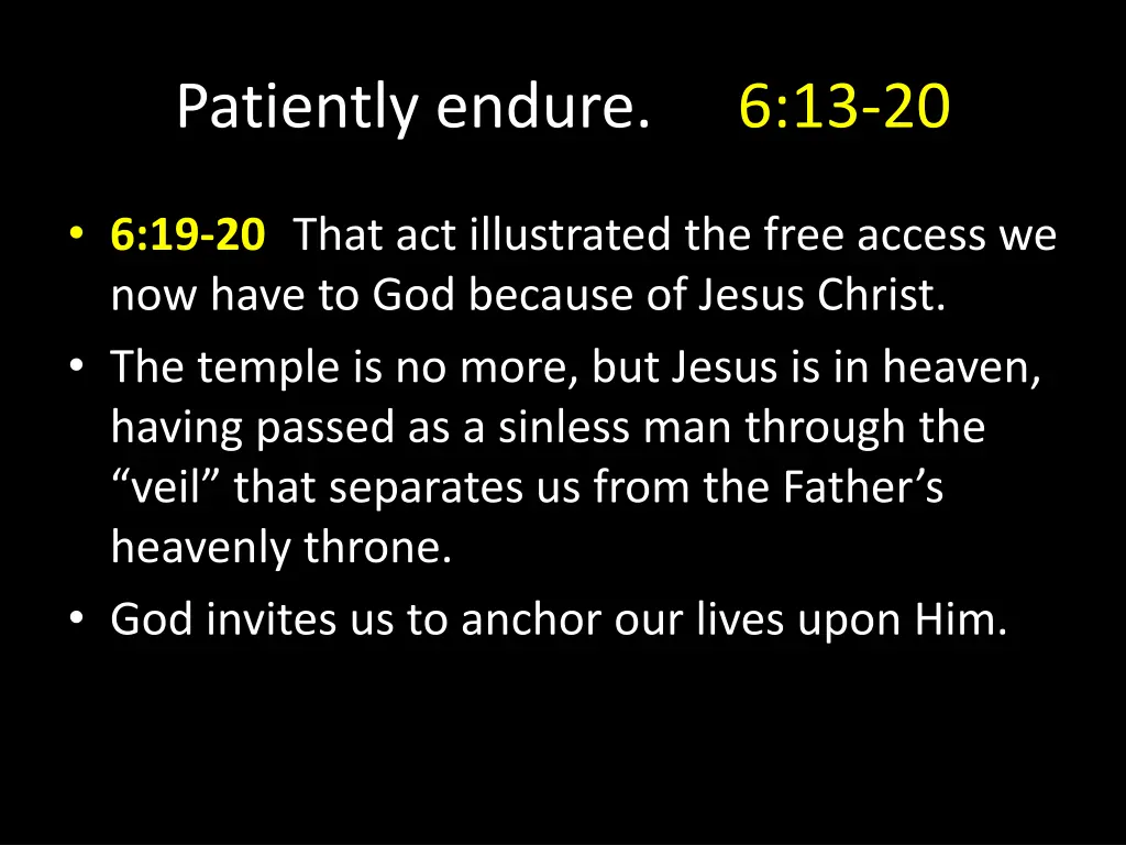 patiently endure 7