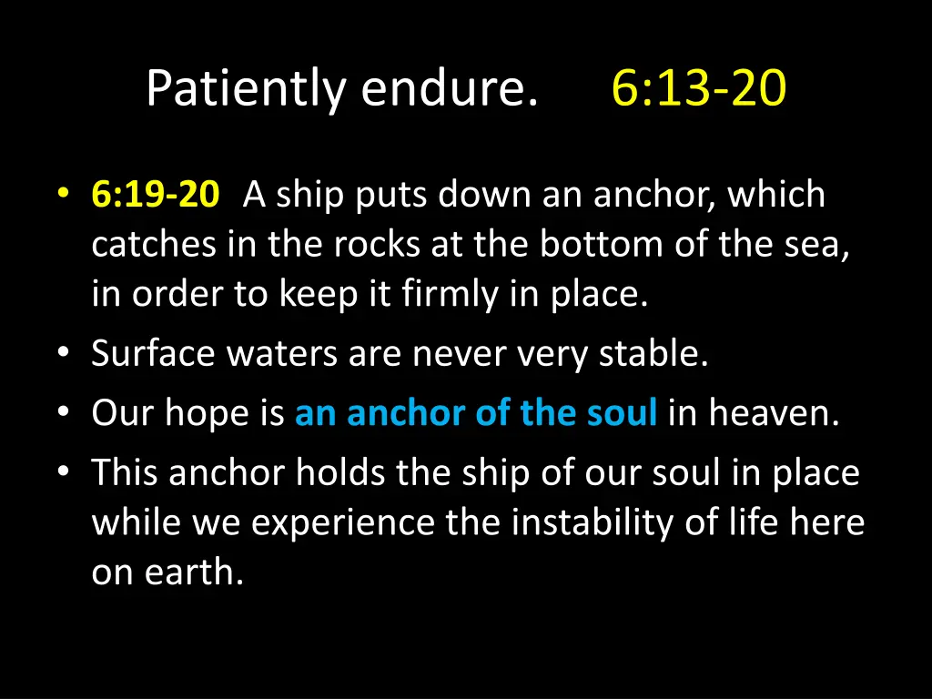 patiently endure 8