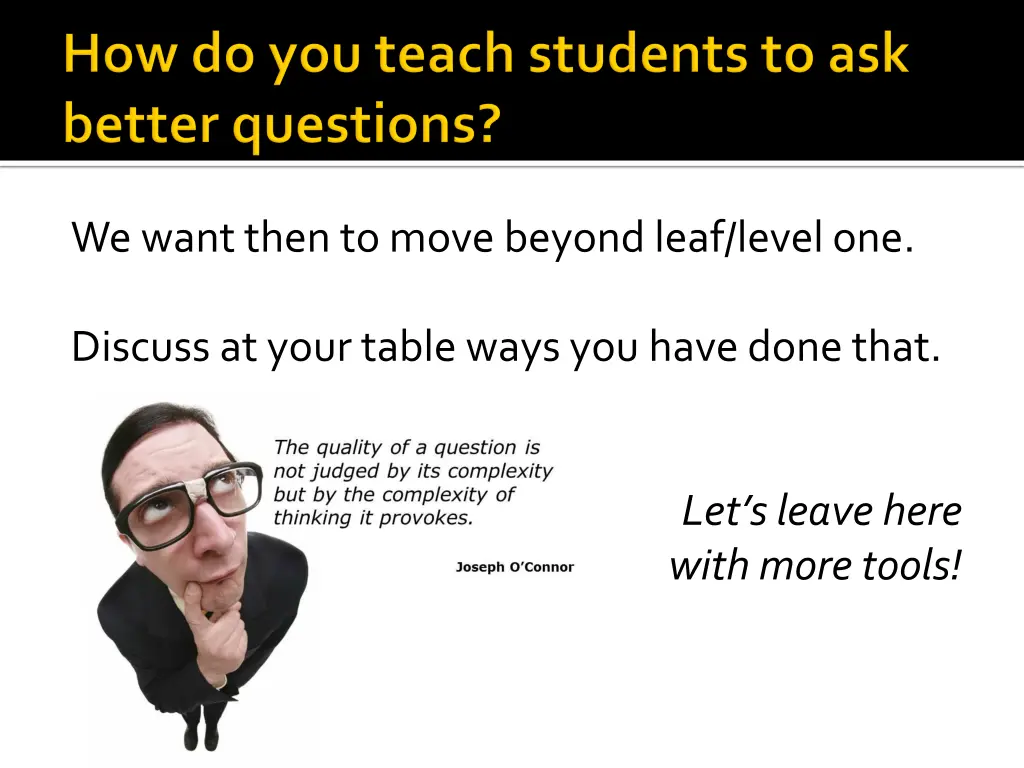 we want then to move beyond leaf level one