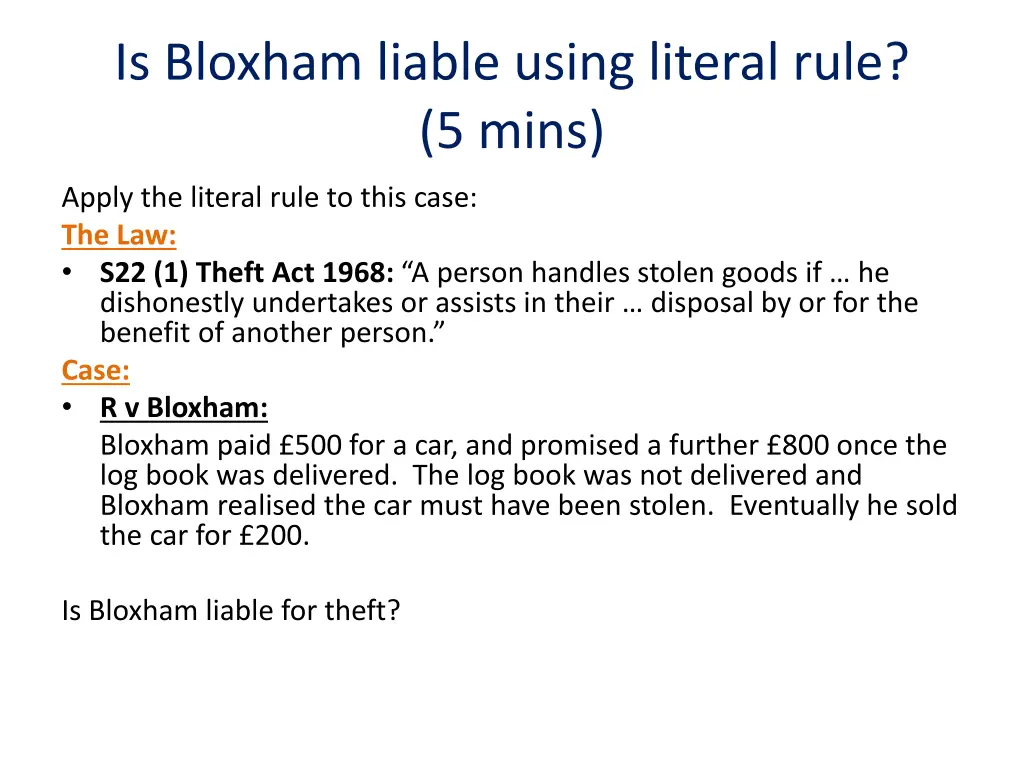 is bloxham liable using literal rule 5 mins