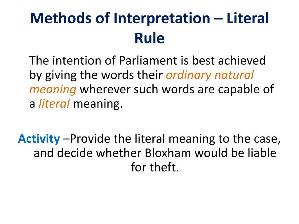 methods of interpretation literal rule