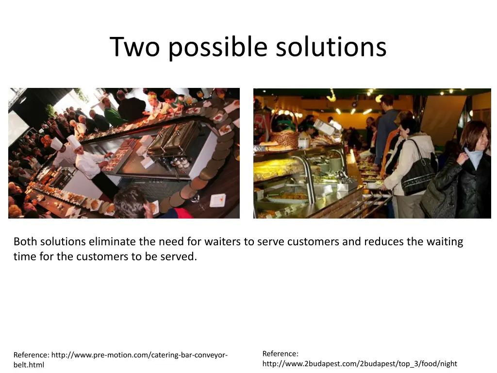 two possible solutions